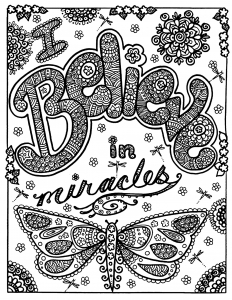 Coloring butterfly believe in miracles butterfly